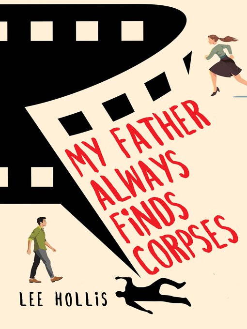 Title details for My Father Always Finds Corpses by Lee Hollis - Available